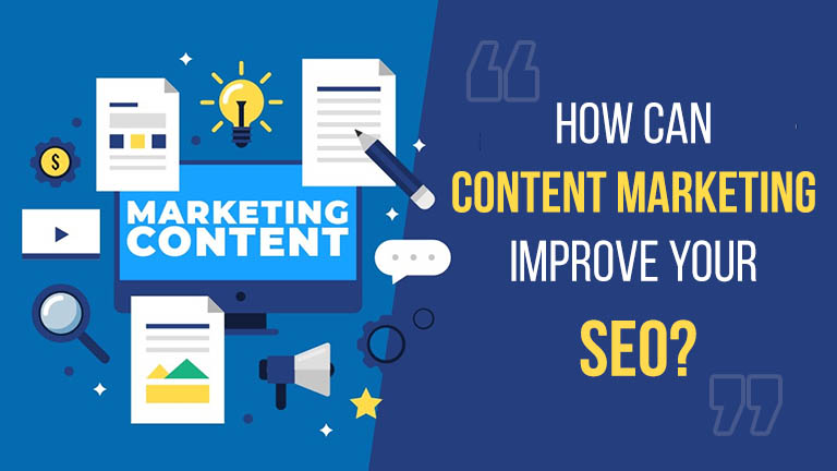How Can Content Marketing Improve Your SEO?