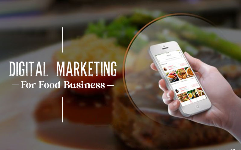 Digital Marketing For Food Business